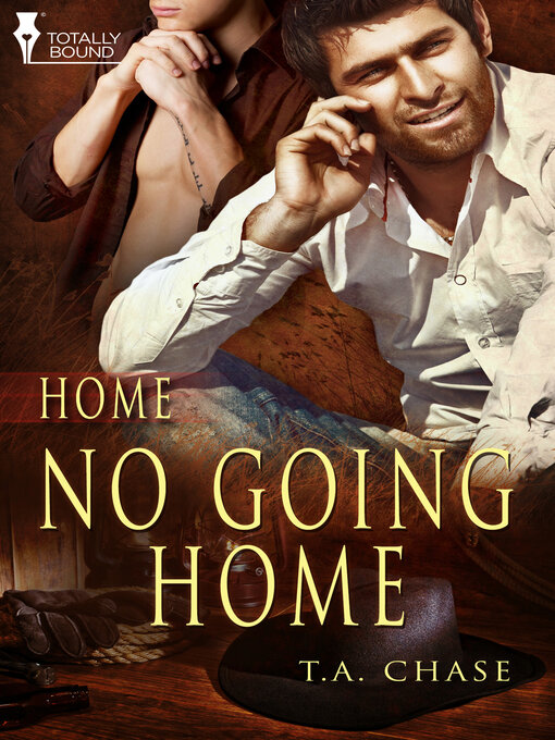Title details for No Going Home by T.A. Chase - Available